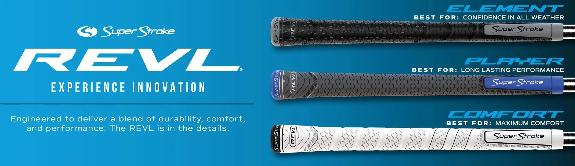 Super Stroke REVL collection